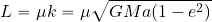 \begin{equation*} L=\mu k= \mu \sqrt{GMa(1-e^2)} \end{equation*}