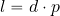 \begin{equation*} l=d\cdot p \end{equation*}