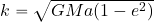 k=\sqrt{GMa(1-e^2)}