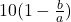 10(1-{b\over a})