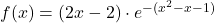 f(x)=(2x-2)\cdot e^{-(x^2-x-1)}