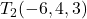 T_2(-6,4,3)