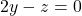 2y-z=0