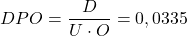 \begin{gather*} DPO = \frac{D}{U \cdot O}=0,0335 \end{gather*}