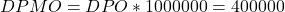 \begin{gather*} DPMO = DPO\ast 1000000= 400000 \end{gather*}