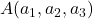 A(a_1,a_2,a_3)