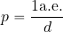 \begin{equation*} p={{1 {\rm a. e.}}\over {d}} \end{equation*}