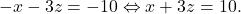 -x-3z=-10\Leftrightarrow x+3z=10.