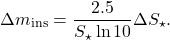\begin{equation*} \Delta m_{\rm ins} = \frac{2.5}{S_{\star}\ln{10}}\Delta S_{\star}. \end{equation*}