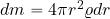 dm=4\pi r^2 \varrho dr