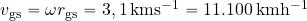 v_{\rm gs}=\omega r_{\rm gs} = 3,1 \, {\rm kms^{-1}} = 11.100 \, {\rm kmh^{-1}}