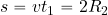 s=vt_1=2R_2