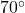 70\degr