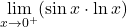 \displaystyle\lim_{x \to 0^+} (\sin x \cdot \ln x)