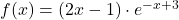 f(x)=(2x-1)\cdot e^{-x+3}