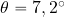 \theta = 7,2^{\rm \circ}