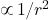 \propto \, 1/r^2