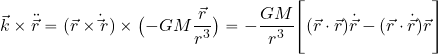 \begin{equation*} \vec{k}\times \ddot{\vec{r}}= (\vec{r}\times \dot \vec{r})\times \bigl(- GM {{\vec{r}}\over {r^3}}\bigr) = -{{GM}\over {r^3}} \Biggl[(\vec{r}\cdot \vec{r})\dot{\vec{r}} - (\vec{r}\cdot \dot{\vec{r}})\vec{r} \Biggr] \end{equation*}