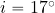 i=17^{\rm \circ}