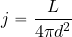 \begin{equation*} j={{L}\over {4\pi d^2}} \end{equation*}