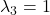 \lambda_3=1
