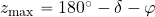 z_{\rm max}= 180^{\rm \circ} -\delta -\varphi