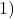 1)