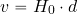 \begin{equation*} v=H_0 \cdot d \end{equation*}