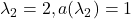 \lambda_2 = 2, a(\lambda_2) = 1