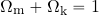 \begin{equation*} \Omega_{\rm m}+\Omega_{\rm k}=1 \end{equation*}