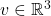 v\in \mathbb{R}^3