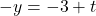 -y=-3+t