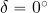 \delta=0^{\rm \circ}