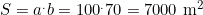 S=a^.b= 100^.70 = 7 000\,\,\text{m}^2