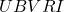 UBVRI