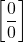 \left[\dfrac{0}{0}\right]