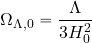 \begin{equation*} \Omega_{\rm \Lambda,0} = {\Lambda\over {3H_0^2}} \end{equation*}