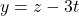 y=z-3t