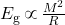 E_{\rm g} \, \propto \, {{M^2}\over {R}}