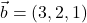 \vec{b}=(3,2,1)