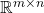 \mathbb{R}^{m\times n}