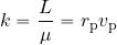 \begin{equation*} k={L\over \mu}= r_{\rm p} v_{\rm p} \end{equation*}