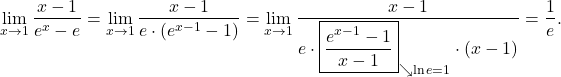 \[\lim_{x \to 1}\dfrac{x-1}{e^x-e}=\lim_{x \to 1}\dfrac{x-1}{e\cdot (e^{x-1}-1)}=\lim_{x \to 1}\dfrac{x-1}{e\cdot \boxed{\dfrac{e^{x-1}-1}{x-1}}_{\searrow \ln e=1}\cdot (x-1)}=\dfrac{1}{e}.\]