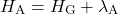 \begin{equation*} H_{\rm A} = H_{\rm G} + \lambda_{\rm A} \end{equation*}