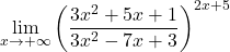 \displaystyle\lim_{x\to +\infty} \left(\displaystyle\frac{3x^2+5x+1}{3x^2-7x+3}\right)^{2x+5}