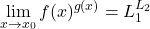 \displaystyle\lim_{x \to x_0} f(x)^{g(x)} = L_1^{L_2}