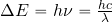 \Delta E= h\nu={{hc}\over \lambda}