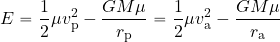 \begin{equation*} E= {1\over 2} \mu v_{\rm p}^2 - {{GM\mu}\over r_{\rm p}} ={1\over 2} \mu v_{\rm a}^2 - {{GM\mu}\over r_{\rm a}} \end{equation*}