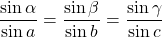 \begin{equation*} {{\sin \alpha}\over {\sin a}} = {{\sin \beta}\over {\sin b}} = {{\sin \gamma}\over {\sin c}} \end{equation*}