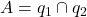 A=q_1\cap q_2